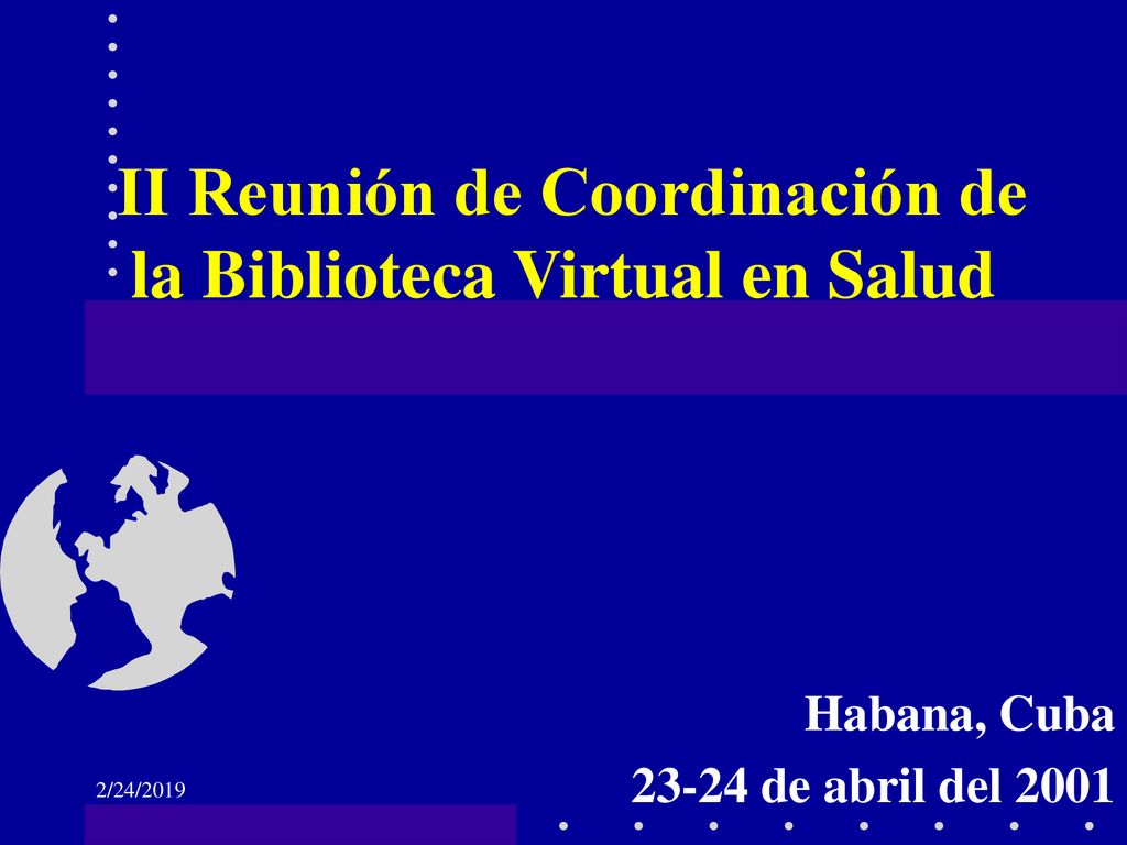 II Reunión de Coordinación de la Biblioteca Virtual en Salud