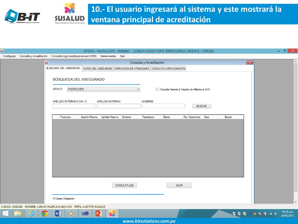 10.- El usuario ingresará al sistema y este mostrará la ventana principal de acreditación