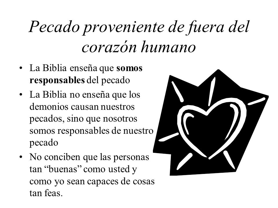 Pecado proveniente de fuera del corazón humano