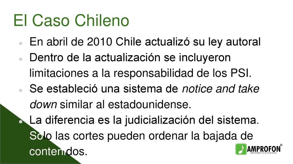 El Caso Chileno En abril de 2010 Chile actualizó su ley autoral