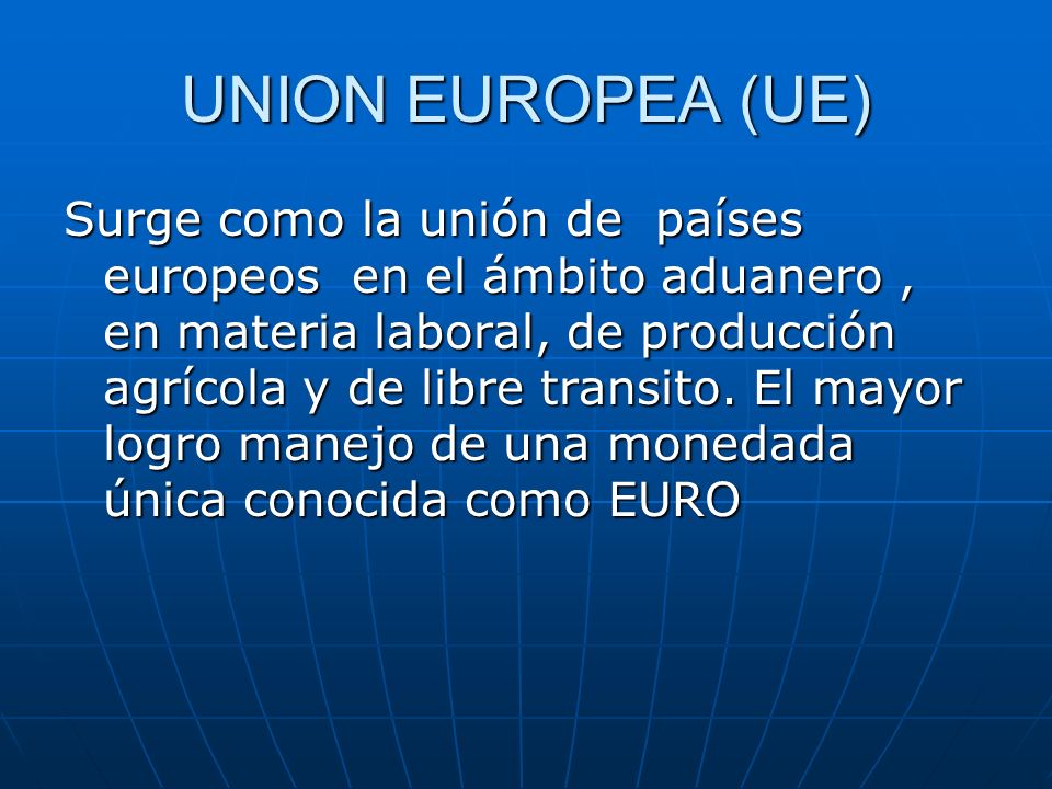 UNION EUROPEA (UE)