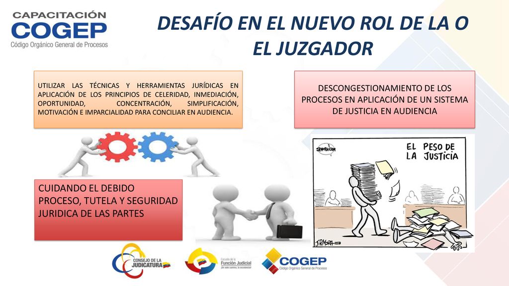 DESAFÍO EN EL NUEVO ROL DE LA O EL JUZGADOR