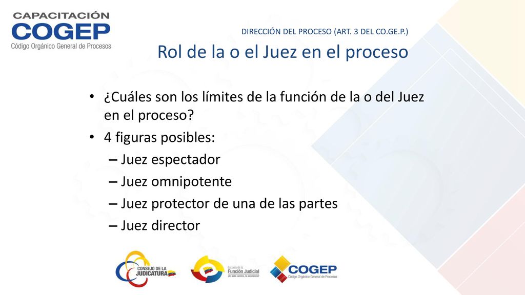 ¿Cuáles son los límites de la función de la o del Juez en el proceso