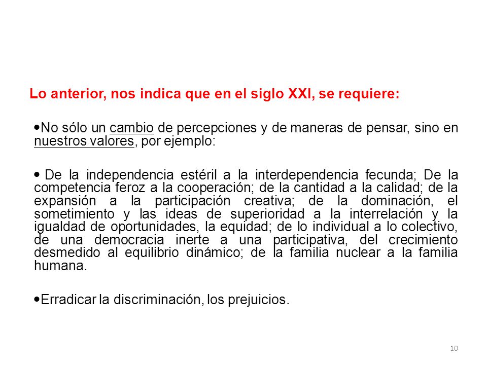 Lo anterior, nos indica que en el siglo XXI, se requiere: