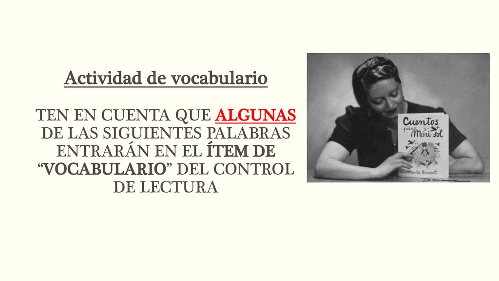 Actividad de vocabulario TEN EN CUENTA QUE ALGUNAS DE LAS SIGUIENTES PALABRAS ENTRARÁN EN EL ÍTEM DE VOCABULARIO DEL CONTROL DE LECTURA