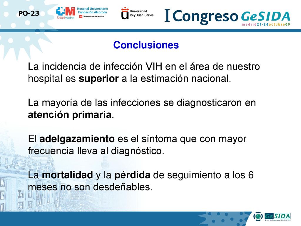 La mayoría de las infecciones se diagnosticaron en atención primaria.