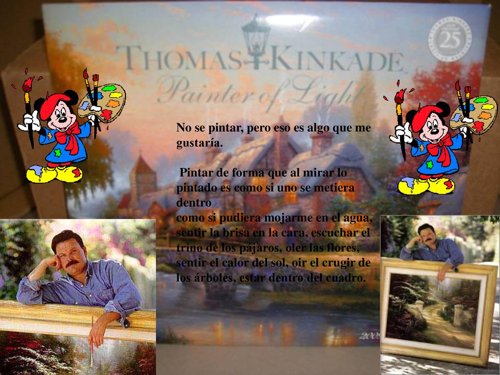 No se pintar, pero eso es algo que me gustaría.
