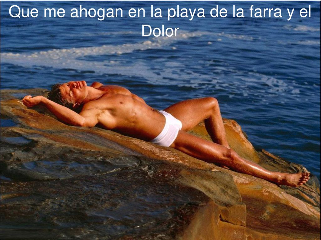 Que me ahogan en la playa de la farra y el