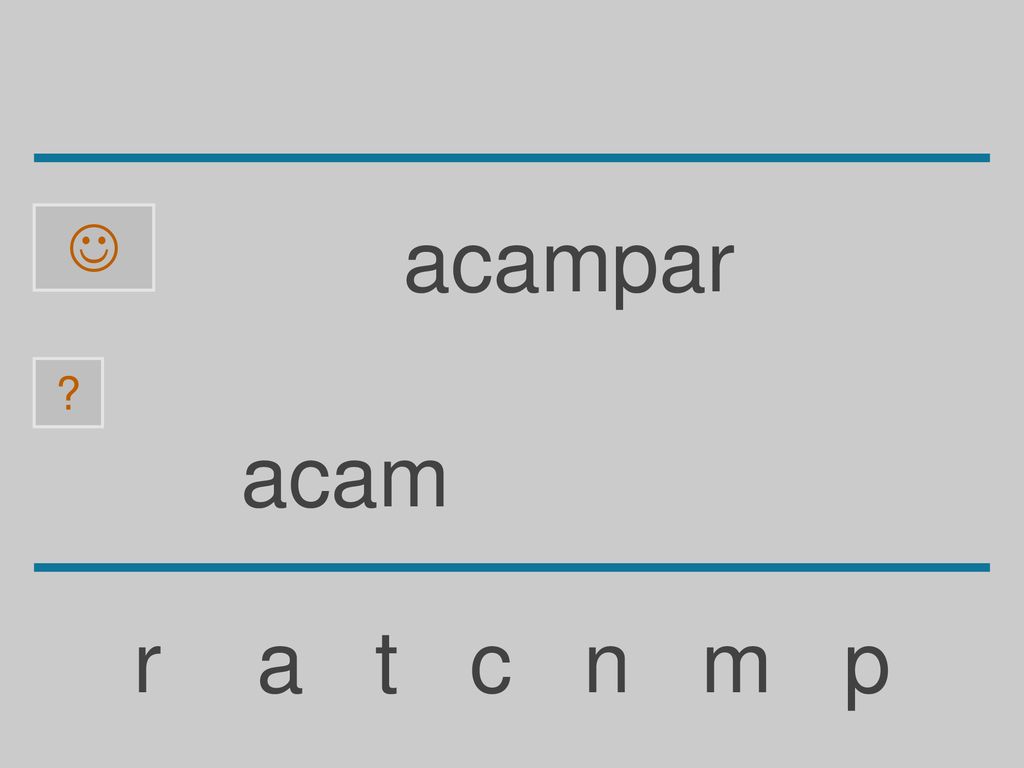  acampar acam r a t c n m p