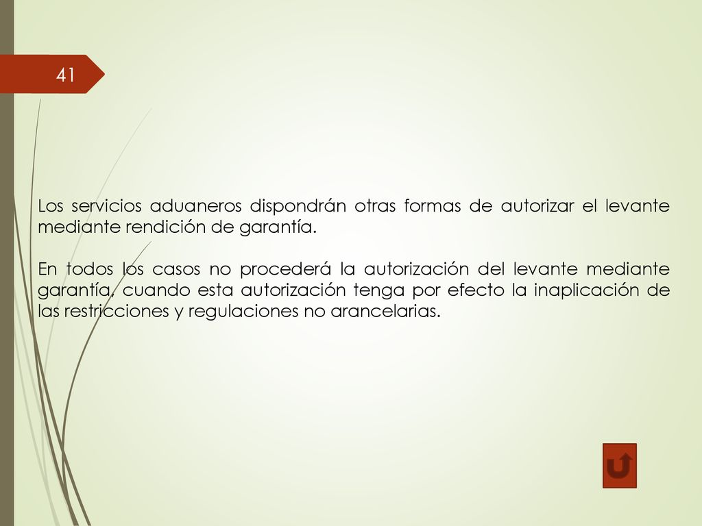 Los servicios aduaneros dispondrán otras formas de autorizar el levante mediante rendición de garantía.