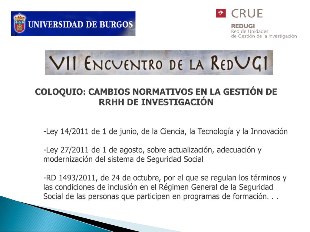 COLOQUIO: CAMBIOS NORMATIVOS EN LA GESTIÓN DE RRHH DE INVESTIGACIÓN