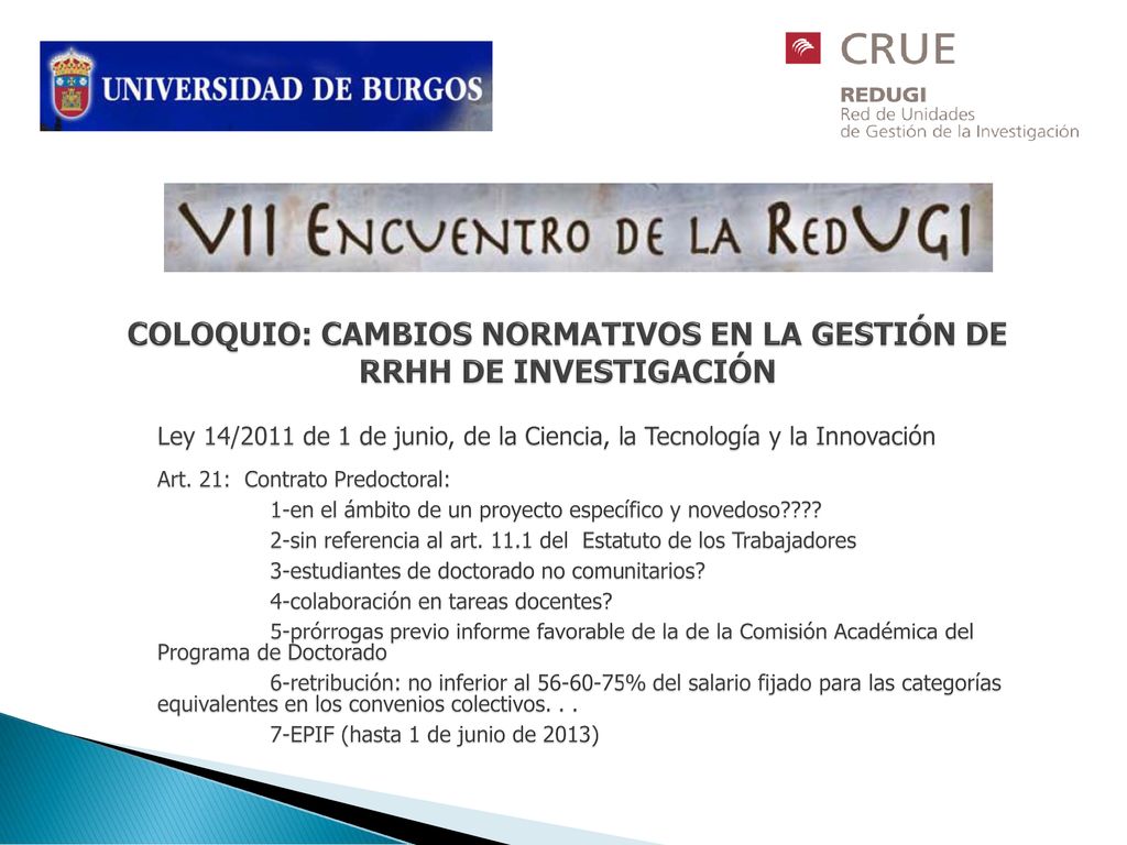 COLOQUIO: CAMBIOS NORMATIVOS EN LA GESTIÓN DE RRHH DE INVESTIGACIÓN