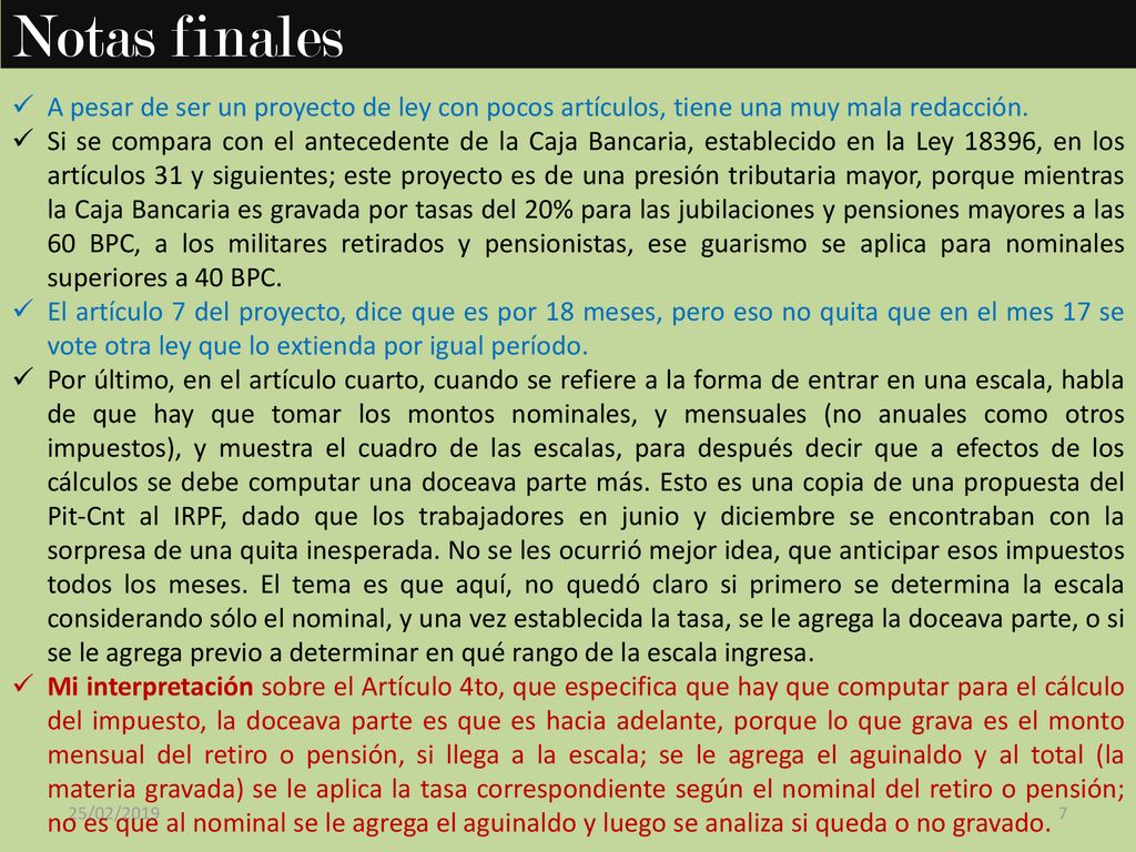 Notas finales A pesar de ser un proyecto de ley con pocos artículos, tiene una muy mala redacción.