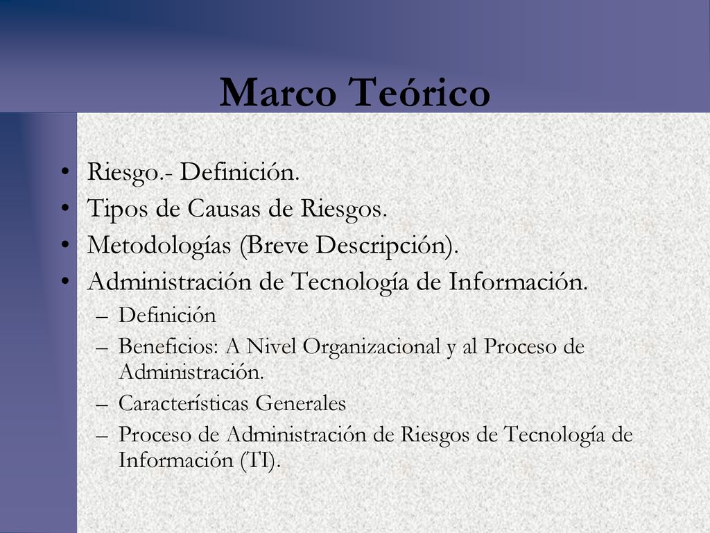 Marco Teórico Riesgo.- Definición. Tipos de Causas de Riesgos.