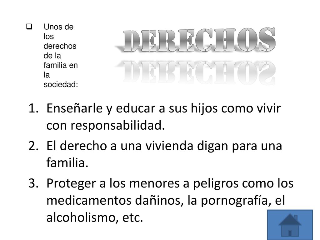 Unos de los derechos de la familia en la sociedad: