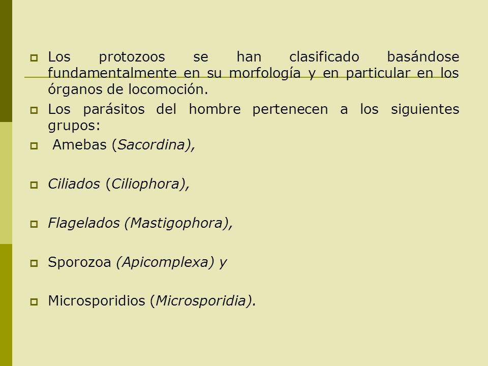 Los protozoos se han clasificado basándose fundamentalmente en su morfología y en particular en los órganos de locomoción.