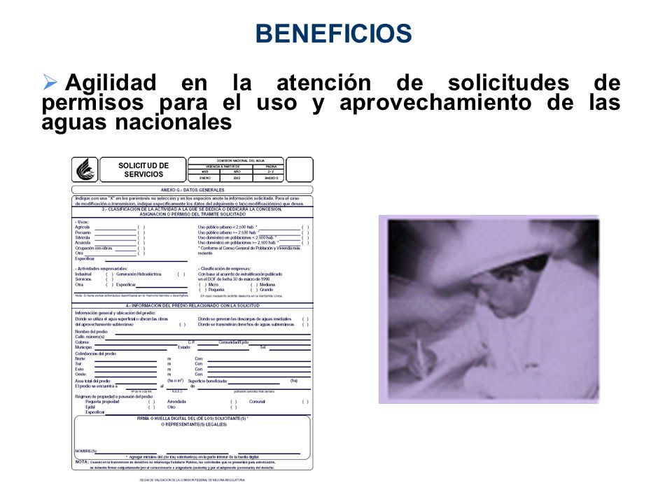 BENEFICIOS Agilidad en la atención de solicitudes de permisos para el uso y aprovechamiento de las aguas nacionales.