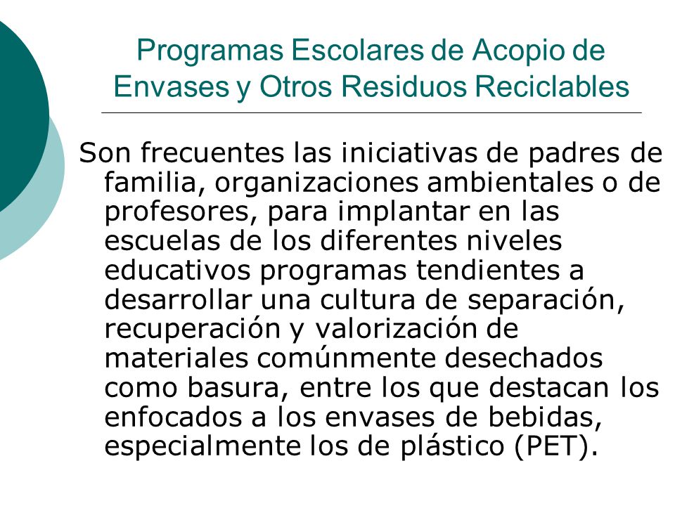 Programas Escolares de Acopio de Envases y Otros Residuos Reciclables