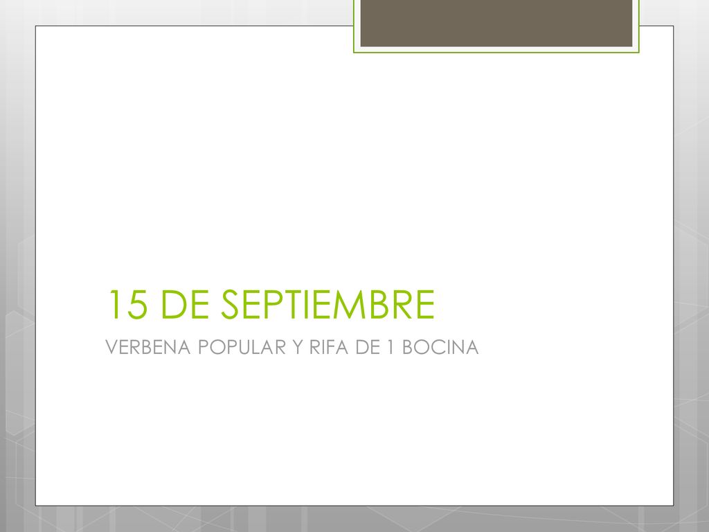 15 DE SEPTIEMBRE VERBENA POPULAR Y RIFA DE 1 BOCINA