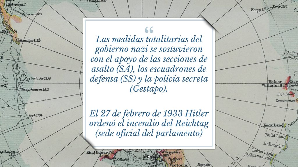 Las medidas totalitarias del gobierno nazi se sostuvieron con el apoyo de las secciones de asalto (SA), los escuadrones de defensa (SS) y la policía secreta (Gestapo).