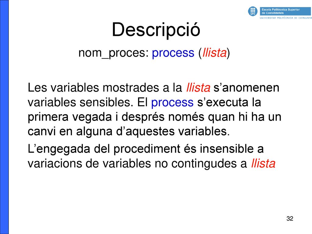 Descripció nom_proces: process (llista)