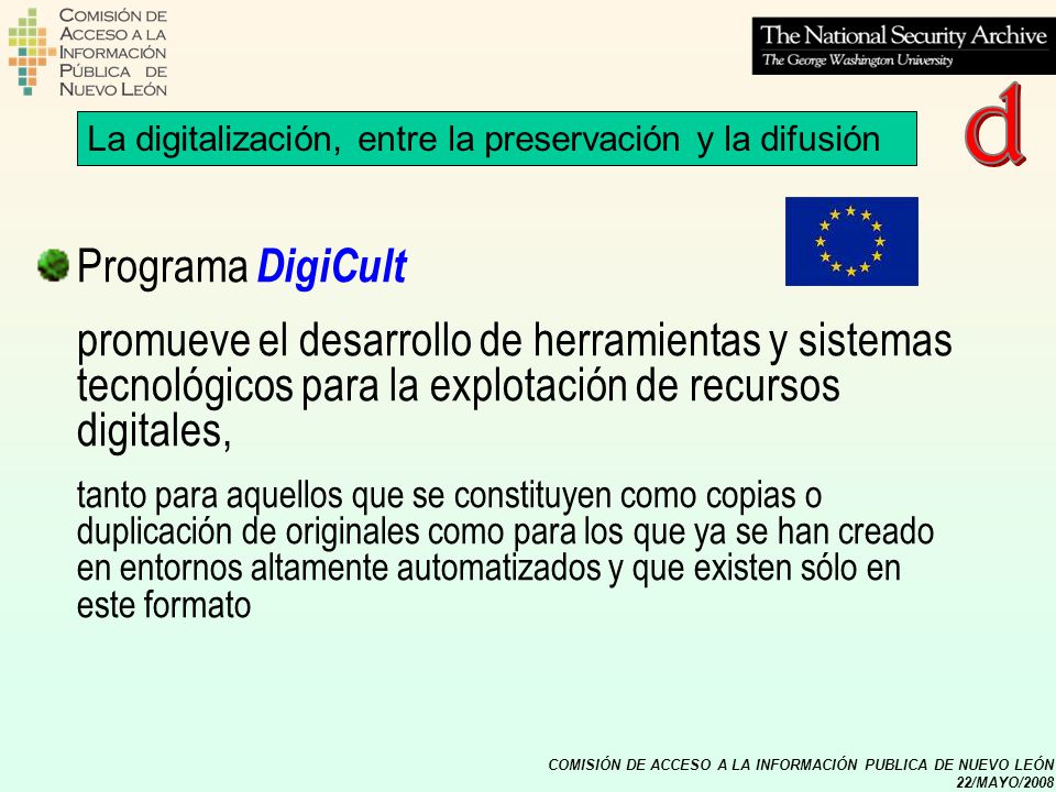 d La digitalización, entre la preservación y la difusión. Programa DigiCult.