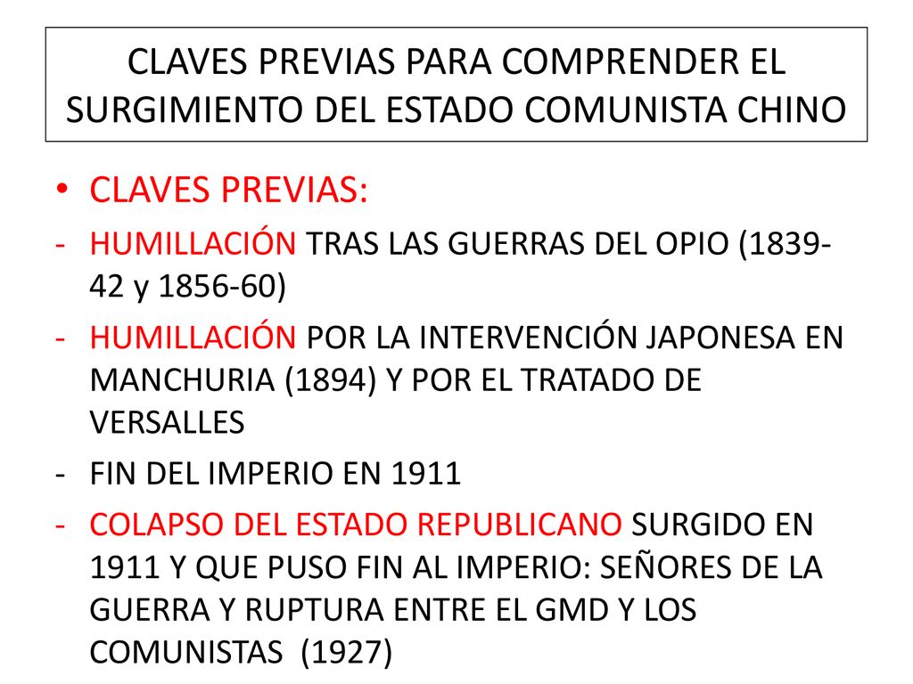 CLAVES PREVIAS PARA COMPRENDER EL SURGIMIENTO DEL ESTADO COMUNISTA CHINO