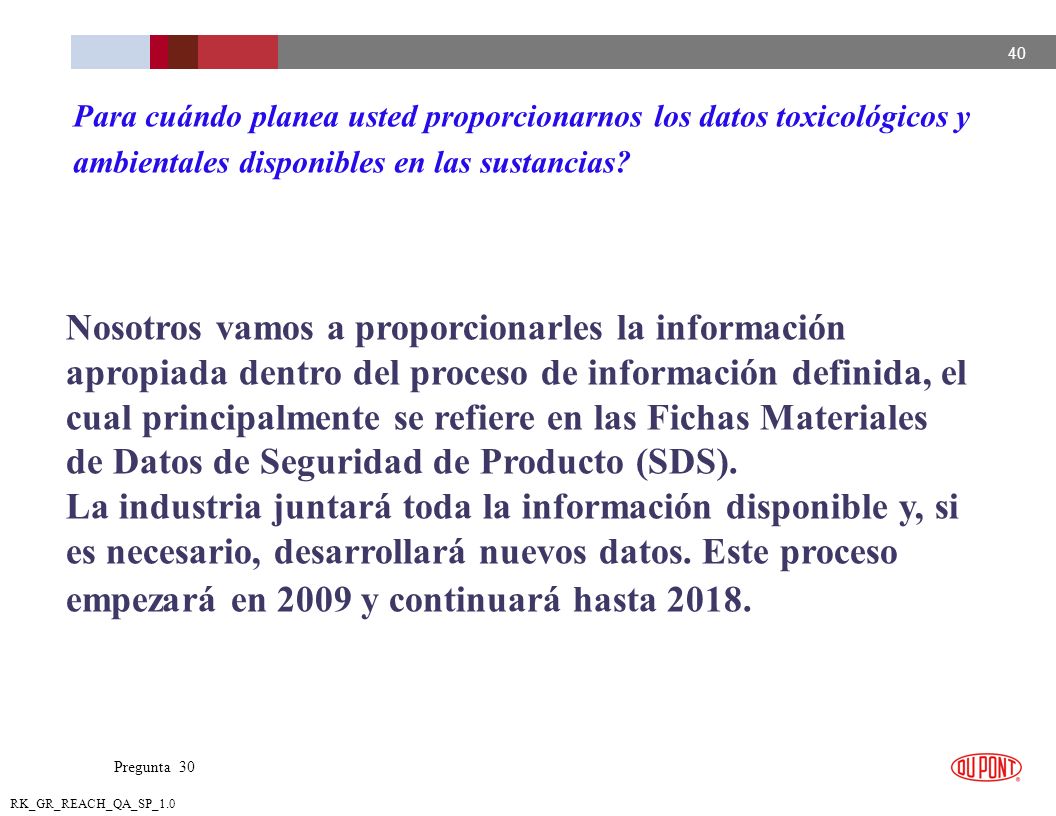 Para cuándo planea usted proporcionarnos los datos toxicológicos y ambientales disponibles en las sustancias