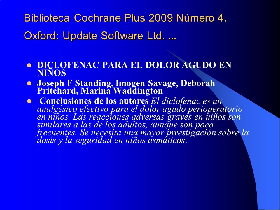 Biblioteca Cochrane Plus 2009 Número 4. Oxford: Update Software Ltd. ...
