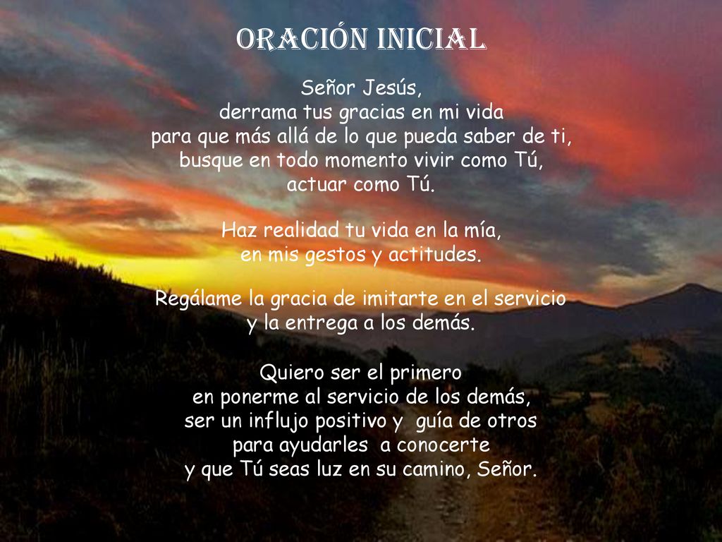 Oración inicial Señor Jesús, derrama tus gracias en mi vida