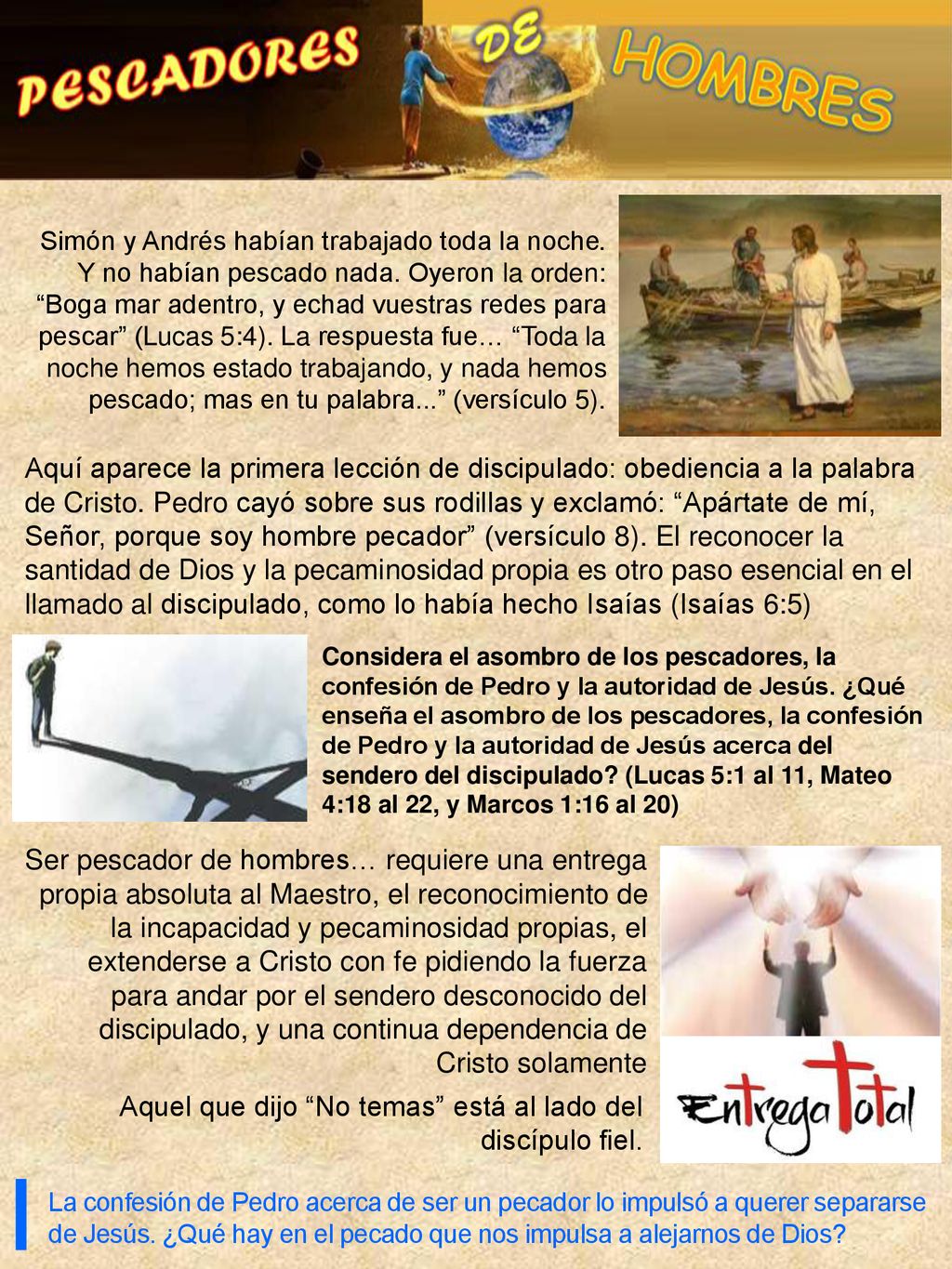 Aquel que dijo No temas está al lado del discípulo fiel.