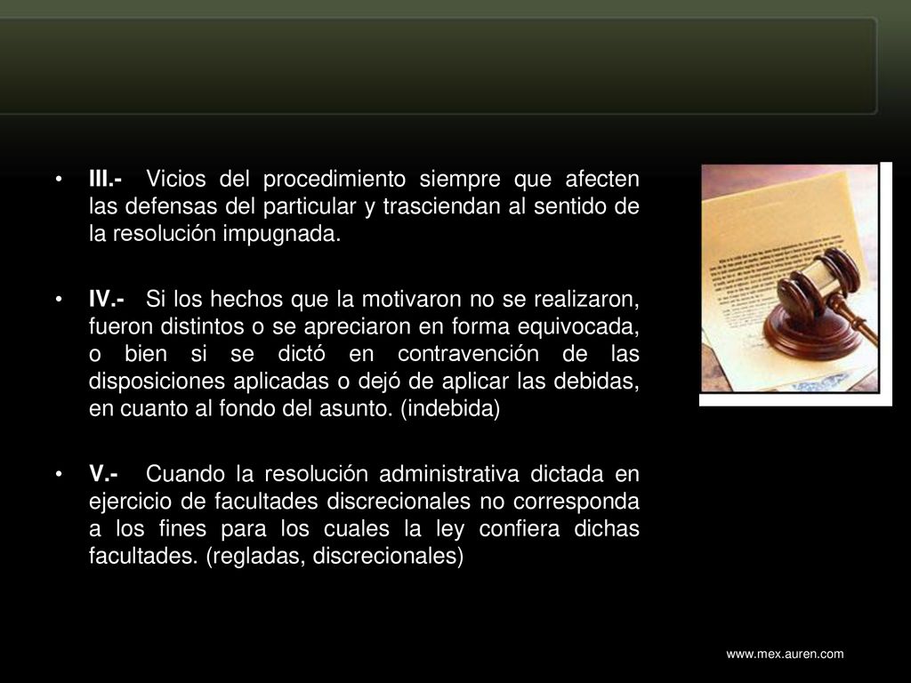 III.- Vicios del procedimiento siempre que afecten las defensas del particular y trasciendan al sentido de la resolución impugnada.