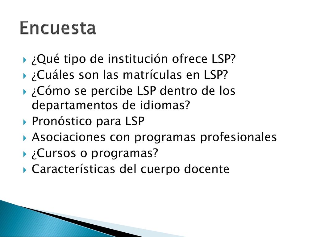 Encuesta ¿Qué tipo de institución ofrece LSP