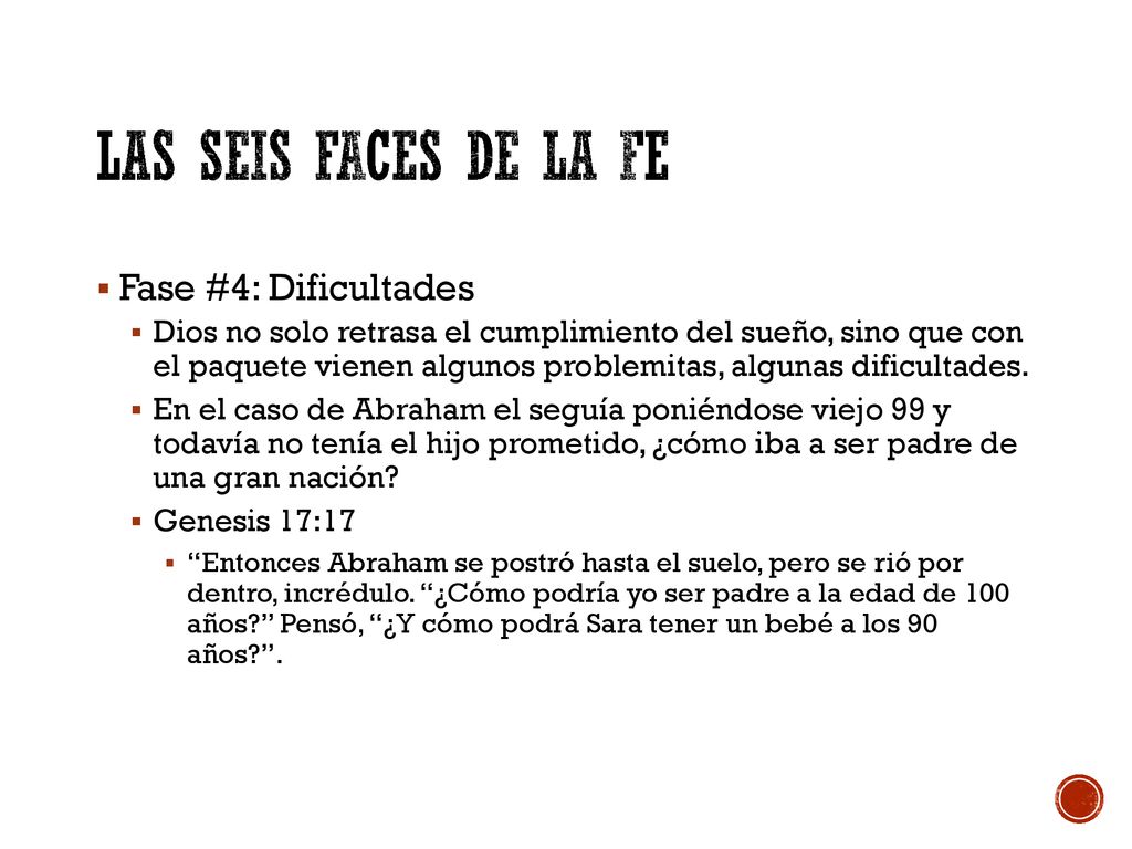 Las Seis Faces de la FE Fase #4: Dificultades