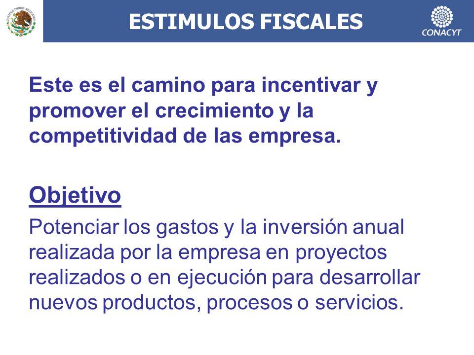 ESTIMULOS FISCALES Este es el camino para incentivar y promover el crecimiento y la competitividad de las empresa.