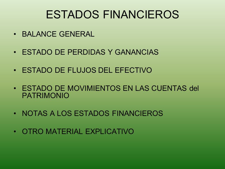 ESTADOS FINANCIEROS BALANCE GENERAL ESTADO DE PERDIDAS Y GANANCIAS