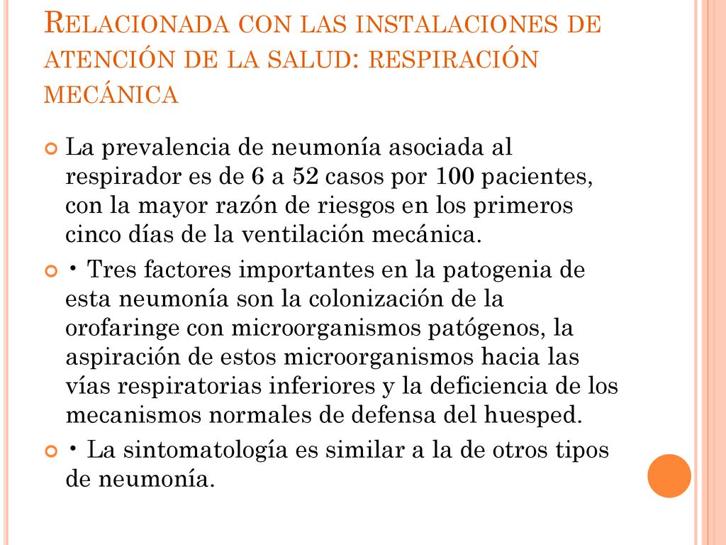 Relacionada con las instalaciones de atención de la salud: respiración mecánica