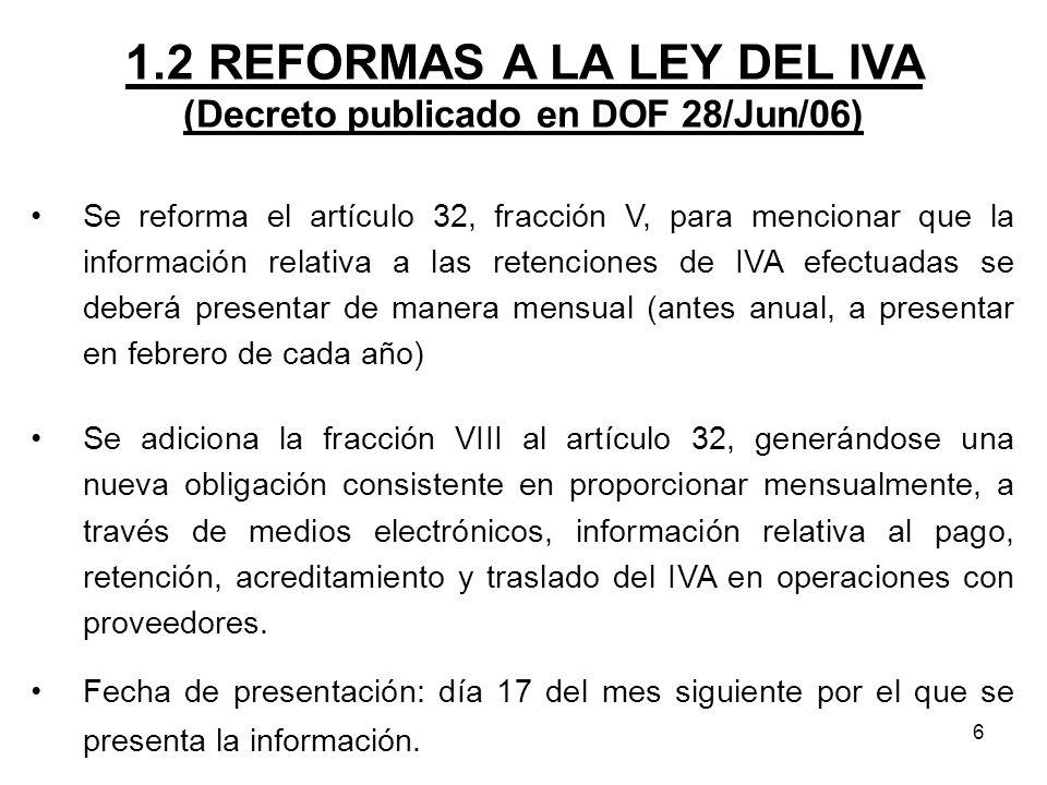 1.2 REFORMAS A LA LEY DEL IVA (Decreto publicado en DOF 28/Jun/06)