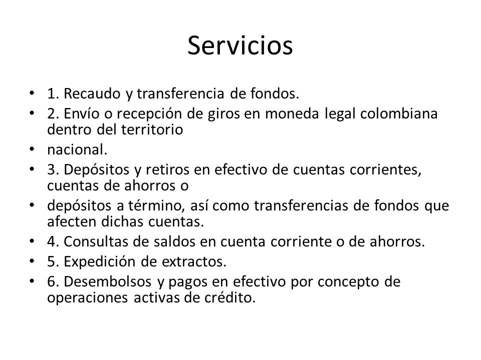Servicios 1. Recaudo y transferencia de fondos.