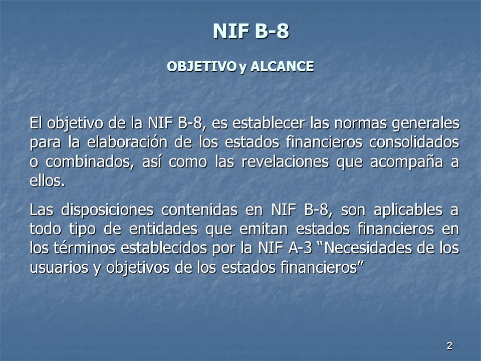NIF B-8 OBJETIVO y ALCANCE.