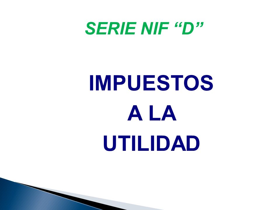 IMPUESTOS A LA UTILIDAD