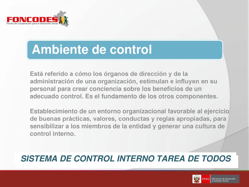 Ambiente de control SISTEMA DE CONTROL INTERNO TAREA DE TODOS