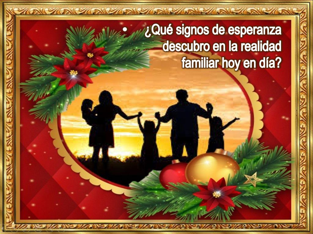 ¿Qué signos de esperanza descubro en la realidad familiar hoy en día