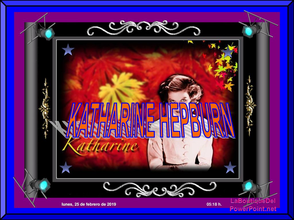 KATHARINE HEPBURN lunes, 25 de febrero de :18 h. 2