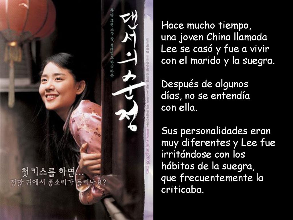 Hace mucho tiempo, una joven China llamada. Lee se casó y fue a vivir. con el marido y la suegra.