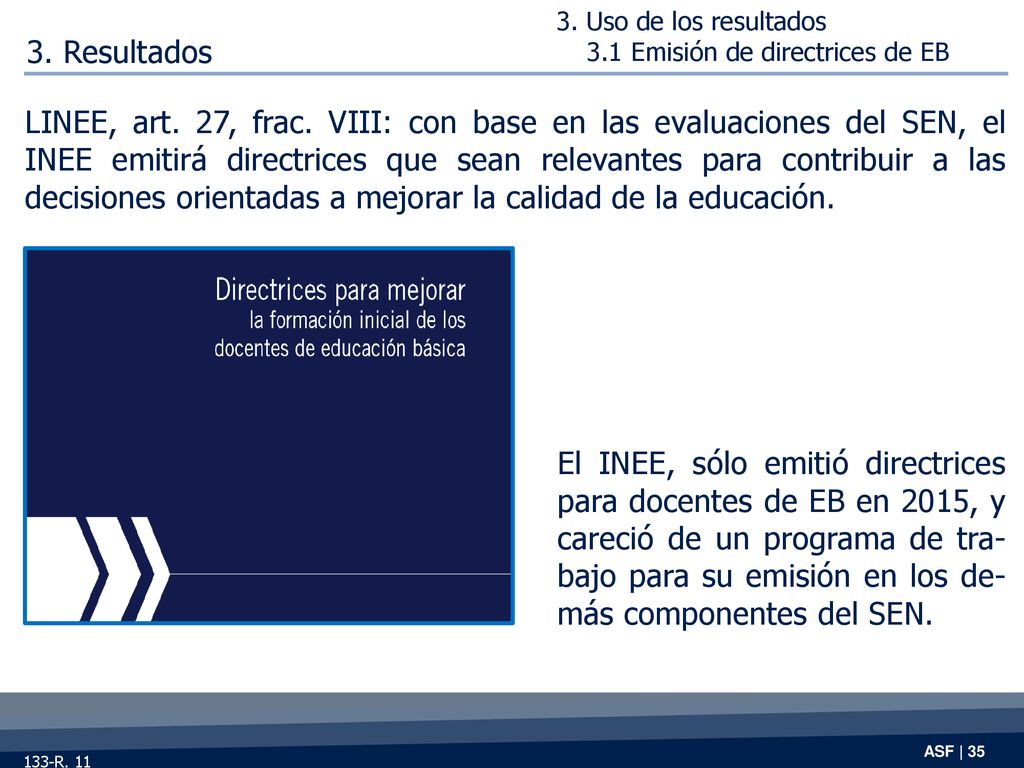 3. Uso de los resultados 3.1 Emisión de directrices de EB. 3. Resultados.