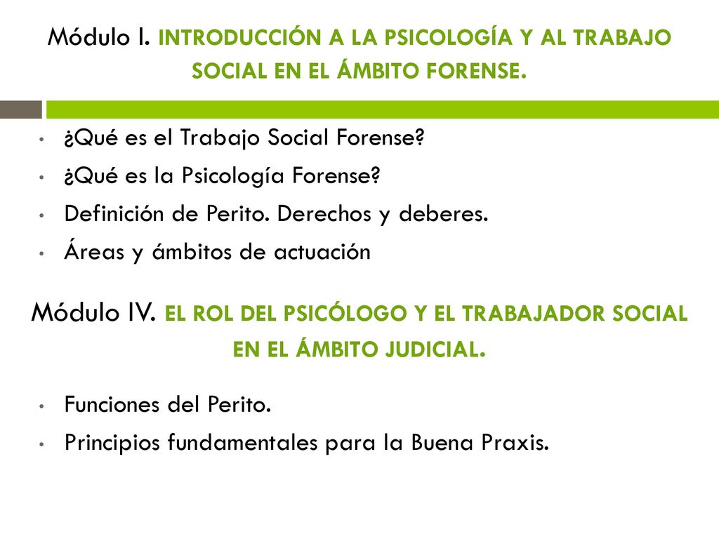 Módulo I. INTRODUCCIÓN A LA PSICOLOGÍA Y AL TRABAJO SOCIAL EN EL ÁMBITO FORENSE.