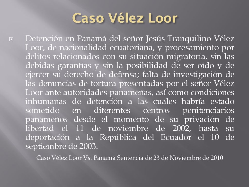 Caso Vélez Loor Vs. Panamá Sentencia de 23 de Noviembre de 2010