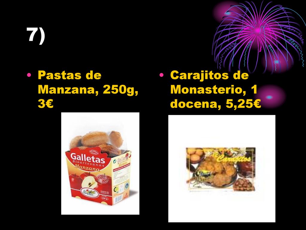 7) Pastas de Manzana, 250g, 3€ Carajitos de Monasterio, 1 docena, 5,25€