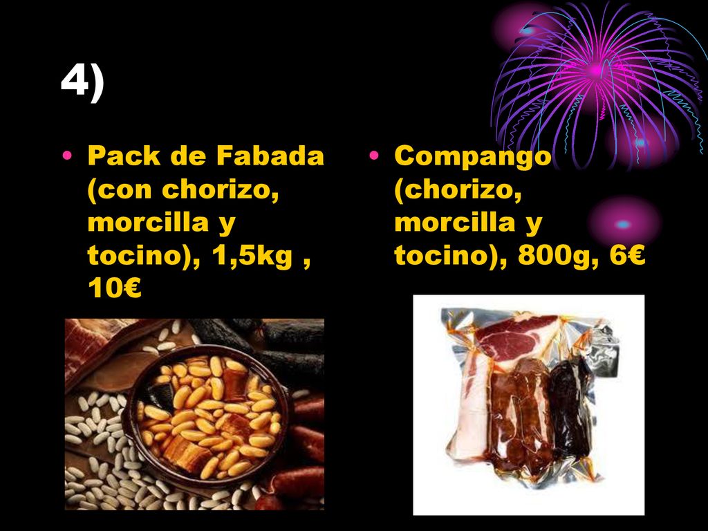 4) Pack de Fabada (con chorizo, morcilla y tocino), 1,5kg , 10€